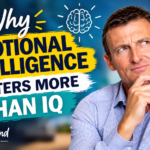 Why Emotional Intelligence Matters More Than IQ